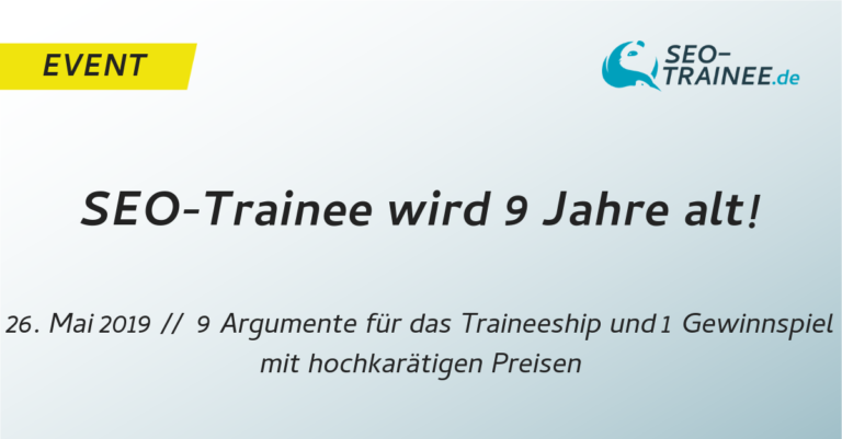 9 Argumente für das Traineeship und 1 Gewinnspiel mit hochkarätigen Preisen