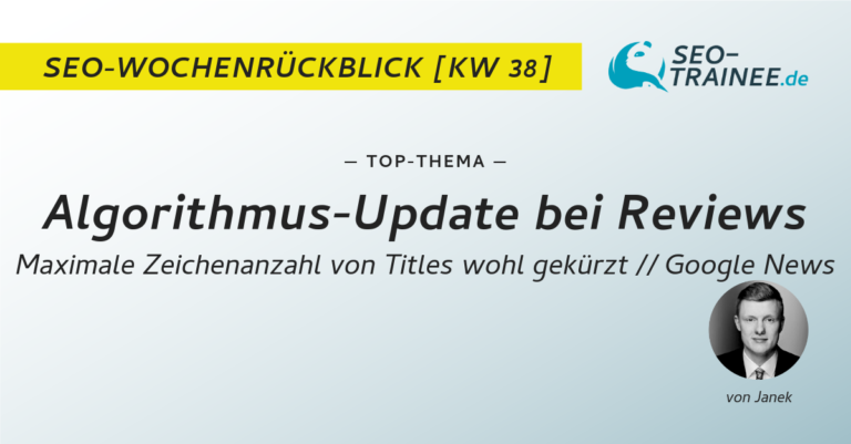 Top-Thema: Algorithmus-Update bei Reviews