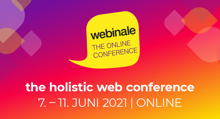 webinale - the holistic web conference vom 7. bis 11 Juni online