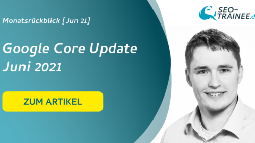 Google Core Update Juni 2021