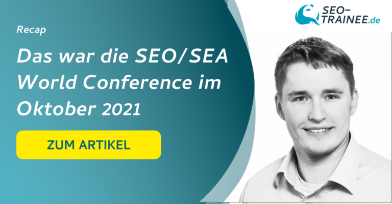 Beitragsbild des Recaps der SEO/SEA World Conference im Oktober 2021.