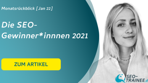 Monatsrückblick Januar 2022: Die SEO-Gewinner*innen 2021 - Beitragsbild