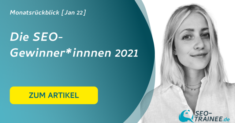 Monatsrückblick Januar 2022: Die SEO-Gewinner*innen 2021 - Beitragsbild