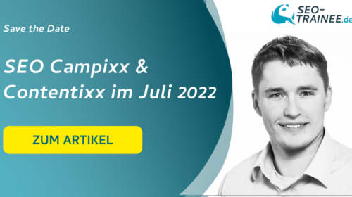 Save the Date SEO Campixx &Contentixx im Juli 2022 Beitragsbild