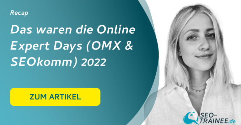 Recap: Das waren die Online Expert Days (OMX & SEOkomm) 2022