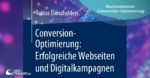 Buchrezension: Conversion-Optimierung: Erfolgreiche Webseiten und Digitalkampagnen von Tobias Looschelders